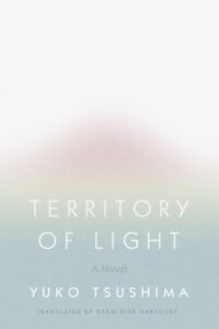Territory Of Light by Yuko Tsushima