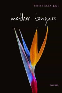 Mother Tongues by Tsitsi Ella Jaji