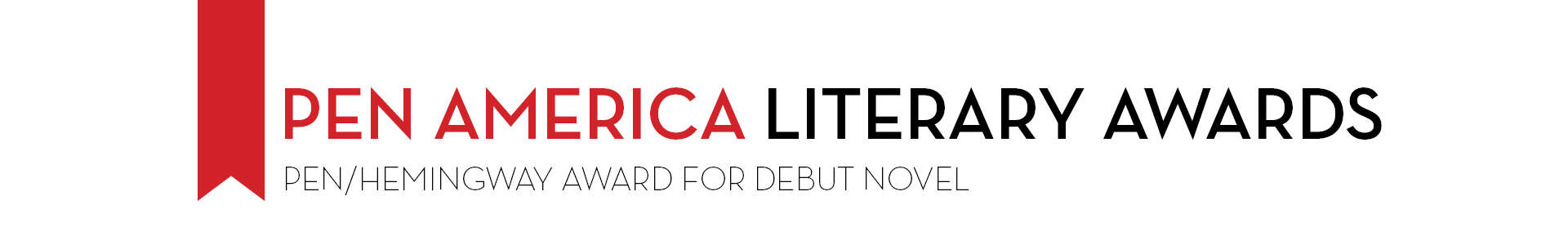 Banner with a red ribbon on the left and text reading PEN America Literary Awards: PEN/Hemingway Award for Debut Novel and PEN Open Book Award on a white background.