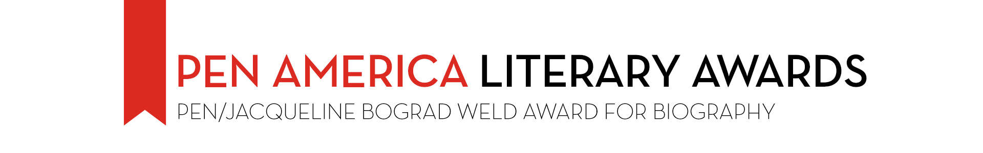 A graphic with a red ribbon and the text PEN America Literary Awards, including the PEN/Jacqueline Bograd Weld Award for Biography and PEN Open Book Award, in black and red font on a white background.