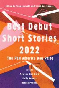 Book cover for Best Debut Short Stories 2022: The PEN Dau Short Story Prize, featuring abstract illustrations of hands holding pens against a colorful, geometric background. Editors and judges’ names appear at the top and bottom.