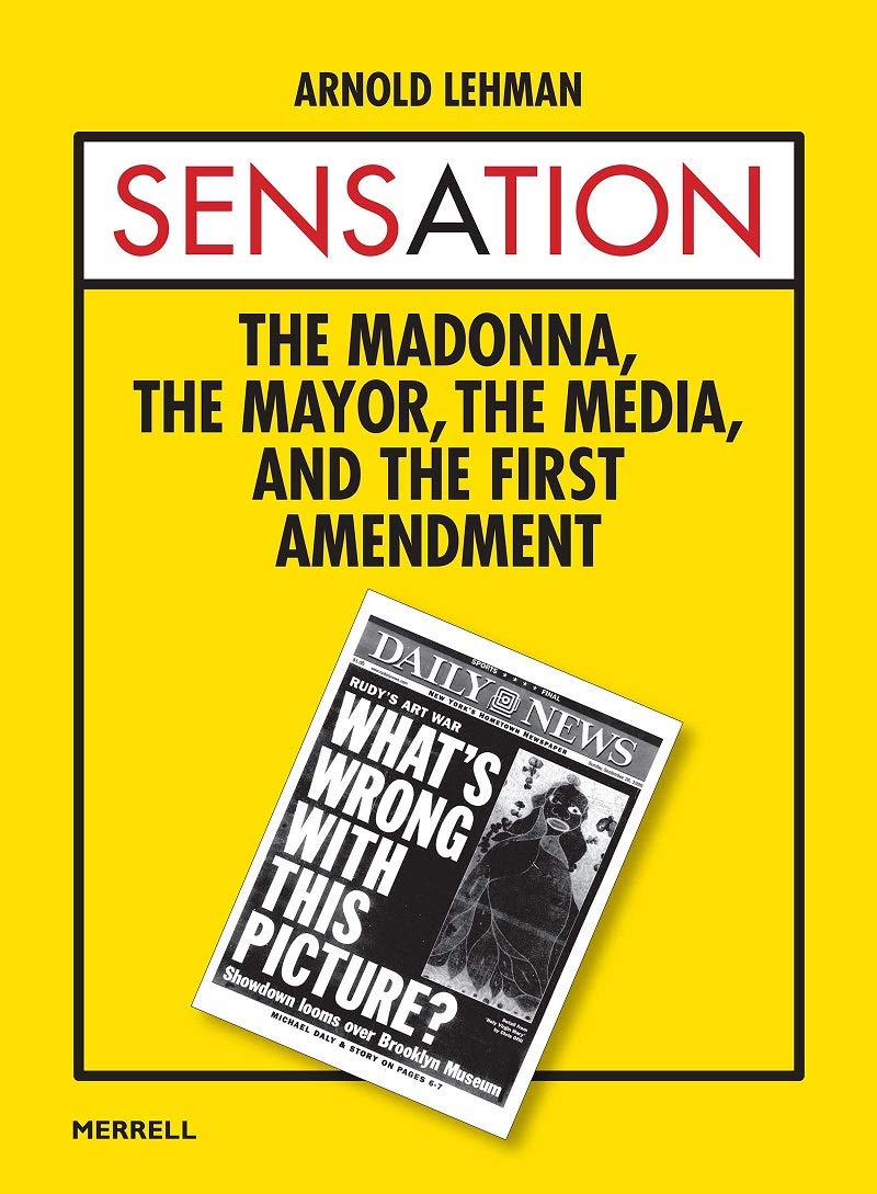 Sensation: The Madonna, The Mayor, The Media, and the First Amendment book cover