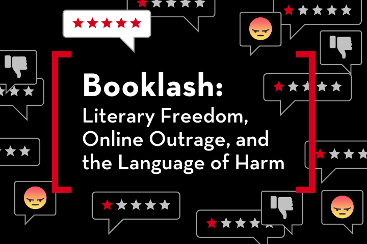 The image titled Booklash: Literary Freedom, Online Outrage, and the Language of Harm is surrounded by icons like thumbs down, angry emoji speech bubbles, and star ratings, all vividly illustrating the online backlash and criticism sparked by contentious literary works.