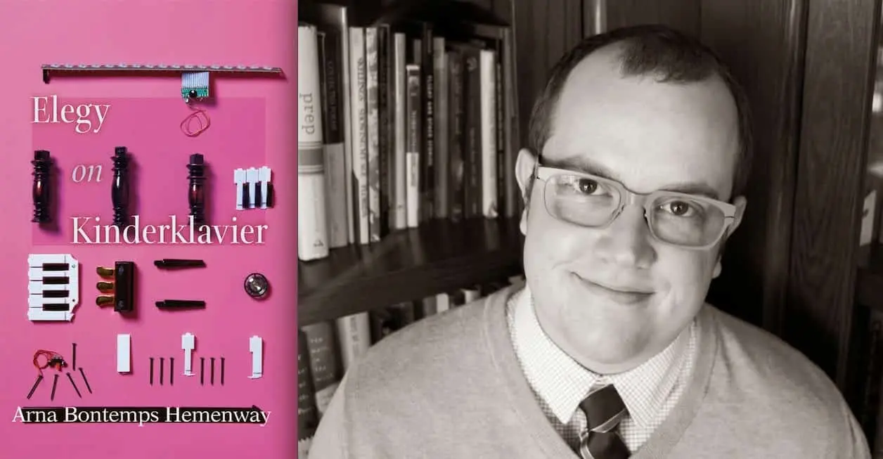 The image shows the book cover for Elegy on Kinderklavier by Arna Bontemps Hemenway, decorated with piano keys and mechanical parts on a pink background, next to a portrait of a smiling man wearing glasses and a sweater.