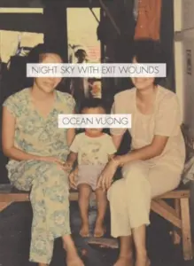 Ocean Vuong - Night Sky with Exit Wounds