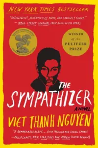 Viet Thanh Nguyen - The Sympathizer