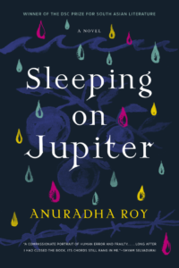Anuradha Roy - Sleeping on Jupiter