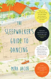 Mira Jacob - The Sleepwalker’s Guide to Dancing