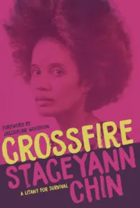 Staceyann Chin - Crossfire: A Litany for Survival