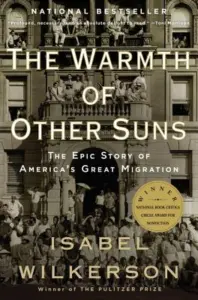 Isabel Wilkerson - The Warmth of Other Suns