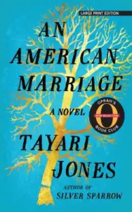 Tayari Jones - An American Marriage