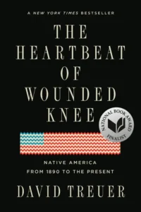 David Treuer - The Heartbeat of Wounded Knee: Native America From 1890 to the Present