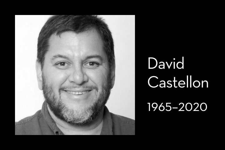 Black and white photo of a smiling man with short hair and a beard. Next to the photo, text reads: David Castellon 1965–2020. Black background.