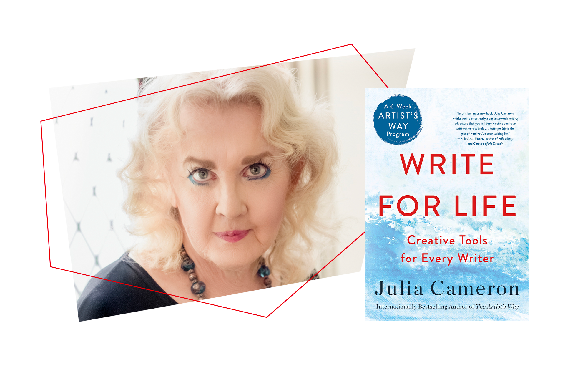 A portrait of an older woman with curly blonde hair appears next to the cover of the book Write for Life: Creative Tools for Every Writer by Julia Cameron. The book cover features blue and red text on a white and blue background.