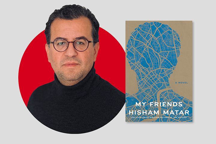 A man with short dark hair and glasses wearing a black turtleneck is shown next to the book cover of My Friends by Hisham Matar, which features a blue map-patterned silhouette on a tan background.