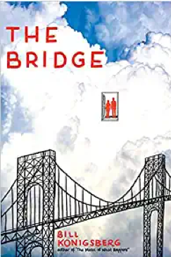 Book cover for The Bridge by Bill Konigsberg, featuring a drawing of a bridge against a cloudy sky, with two small red human figures in a window above the bridge—a timely story amidst ongoing book bans.