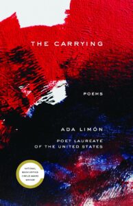 Book cover for The Carrying: Poems by Ada Limón, featured on many a reproductive rights reading list, with bold red, white, and blue abstract paint strokes and a gold sticker marking the National Book Critics Circle Award winner.