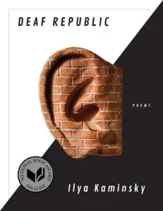 Ilya Kaminsky - Deaf Republic