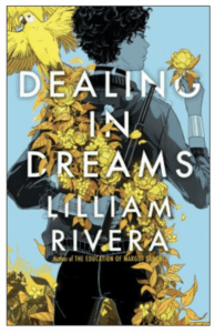 Lilliam Rivera - Dealing in Dreams