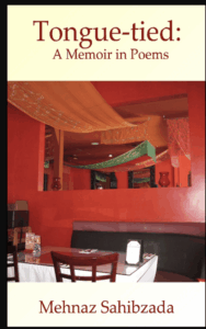 Mehnaz Sahibzada - Tongue-Tied: A Memoir in Poems