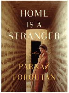 Parnaz Foroutan - Home is a Stranger