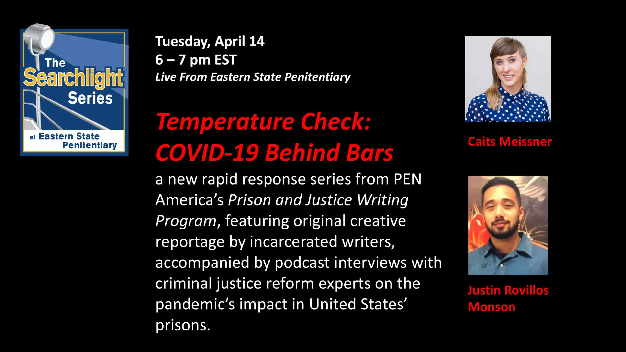 A promotional flyer for a PEN America online event, Temperature Check: COVID-19 Behind Bars, highlights works of justice, featuring photos of hosts Caits Meissner and Justin Monroe with event details in white, orange, and yellow text on a black background.