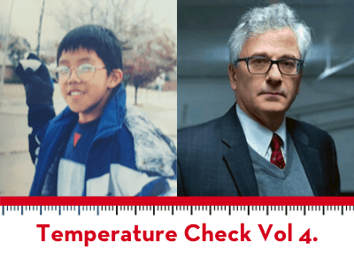 Split image: On the left, a young boy with glasses and a blue jacket smiles outside. On the right, an older man in a suit and glasses looks serious. Text below reads, Temperature Check Vol 4.