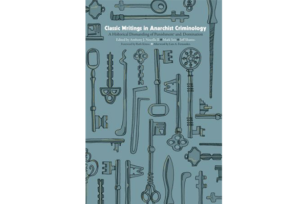 Book cover with various illustrated vintage keys and locks on a light blue background. The title reads Classic Writings in Anarchist Criminology, followed by editors names and additional information in smaller text.