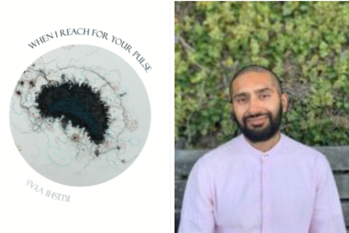 The image is split in two: on the left, “When I Reach for Your Pulse” by Rishii Vyas is written in a circle around abstract black and blue art; on the right, a bearded person in a pale shirt sits outdoors on a bench.