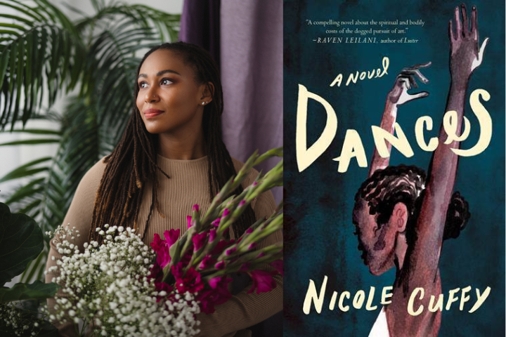 A woman with long braids holds flowers and gazes to the side; next to her is the book cover of Dances: A Novel by Nicole Cuffy, featuring an illustrated ballerina with raised arms.