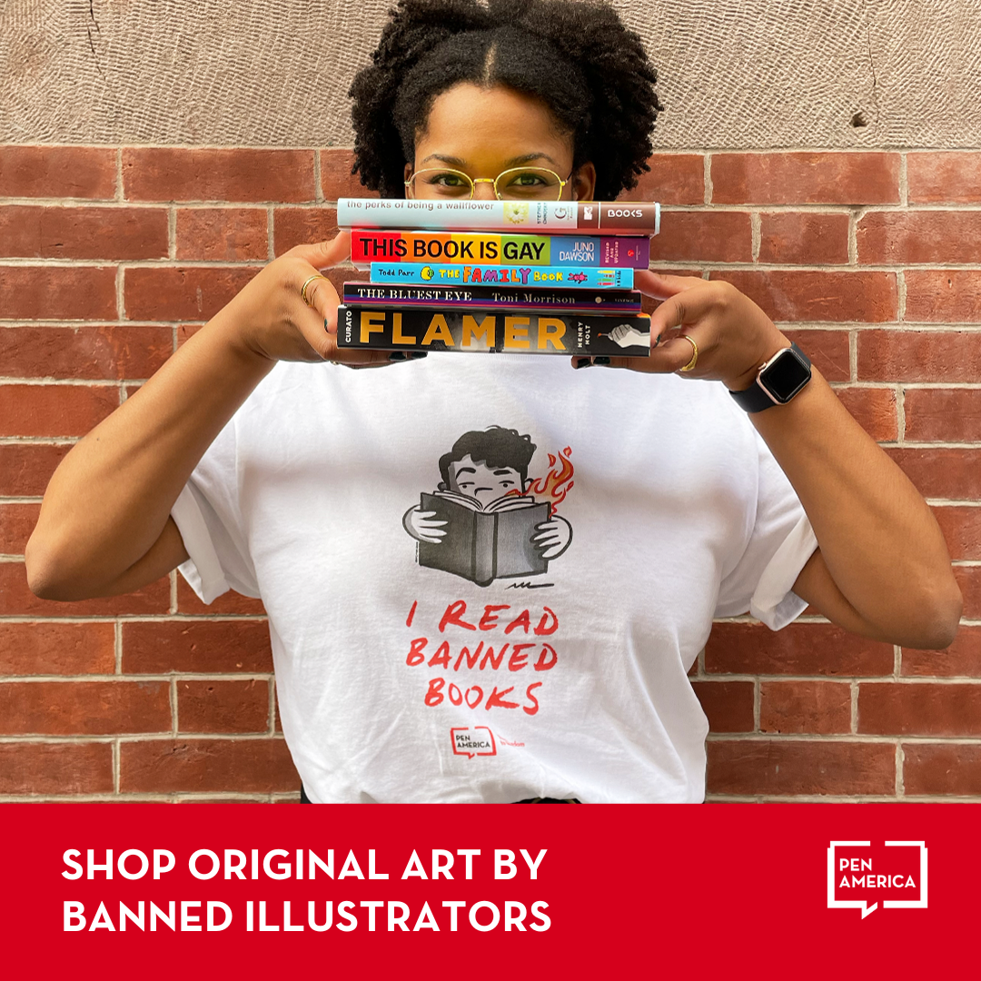 A person holding five books in front of their face wears a shirt that says I read banned books. The books include Flamer and This Book is Gay. A red banner at the bottom reads, Shop original art by banned illustrators.