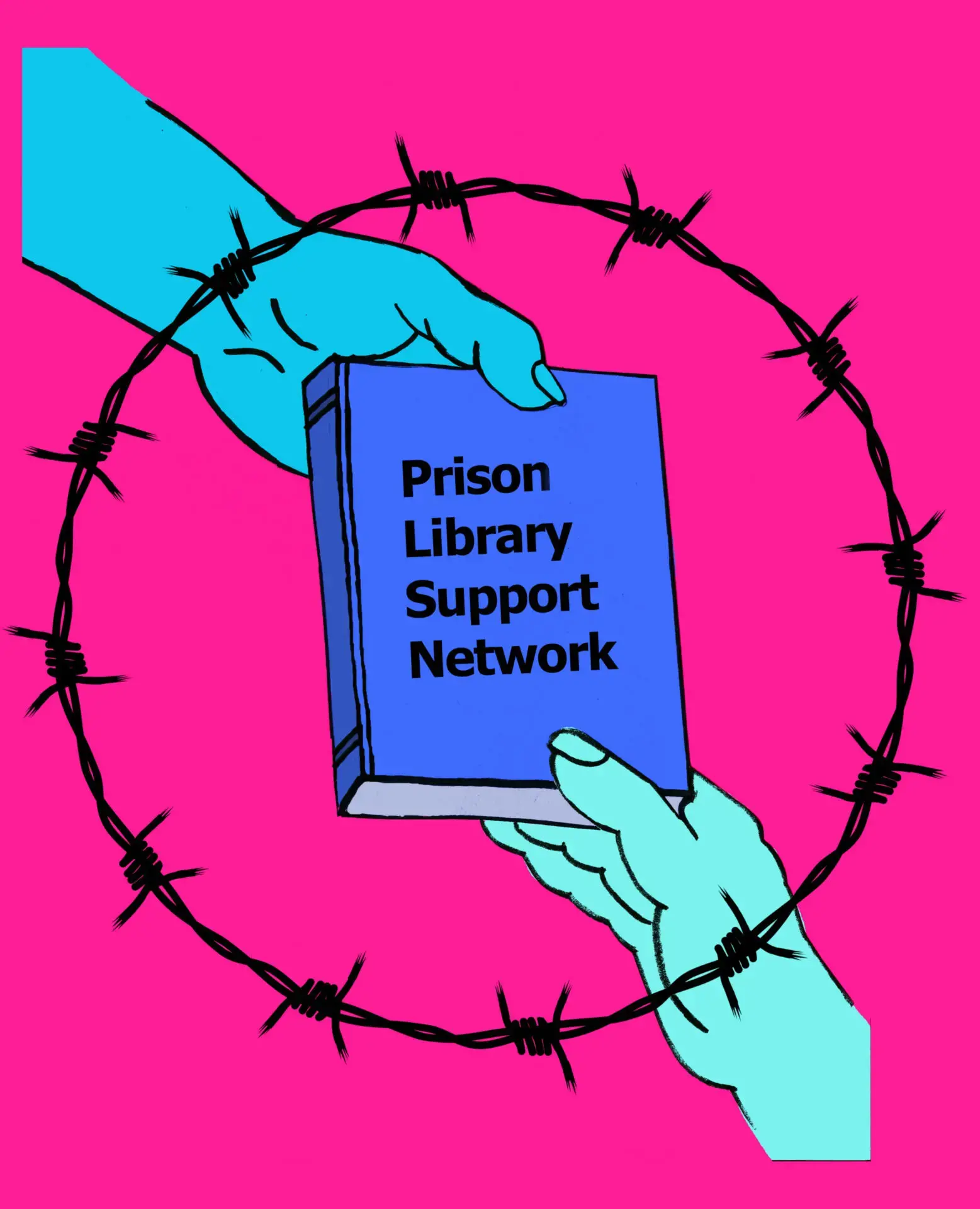 Illustration of two hands exchanging a book titled “Prison Library Support Network,” encircled by barbed wire on a bright pink background, reflecting the mission of Works of Justice.