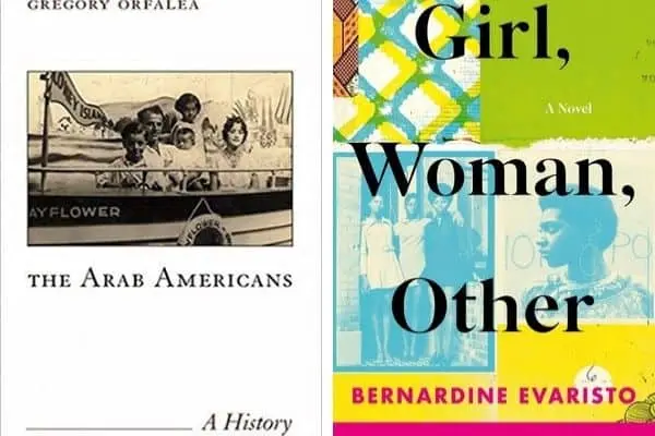 book covers of The Arab Americans by Gregory Orfalea and Girl, Woman, Other by Bernardine Evaristo