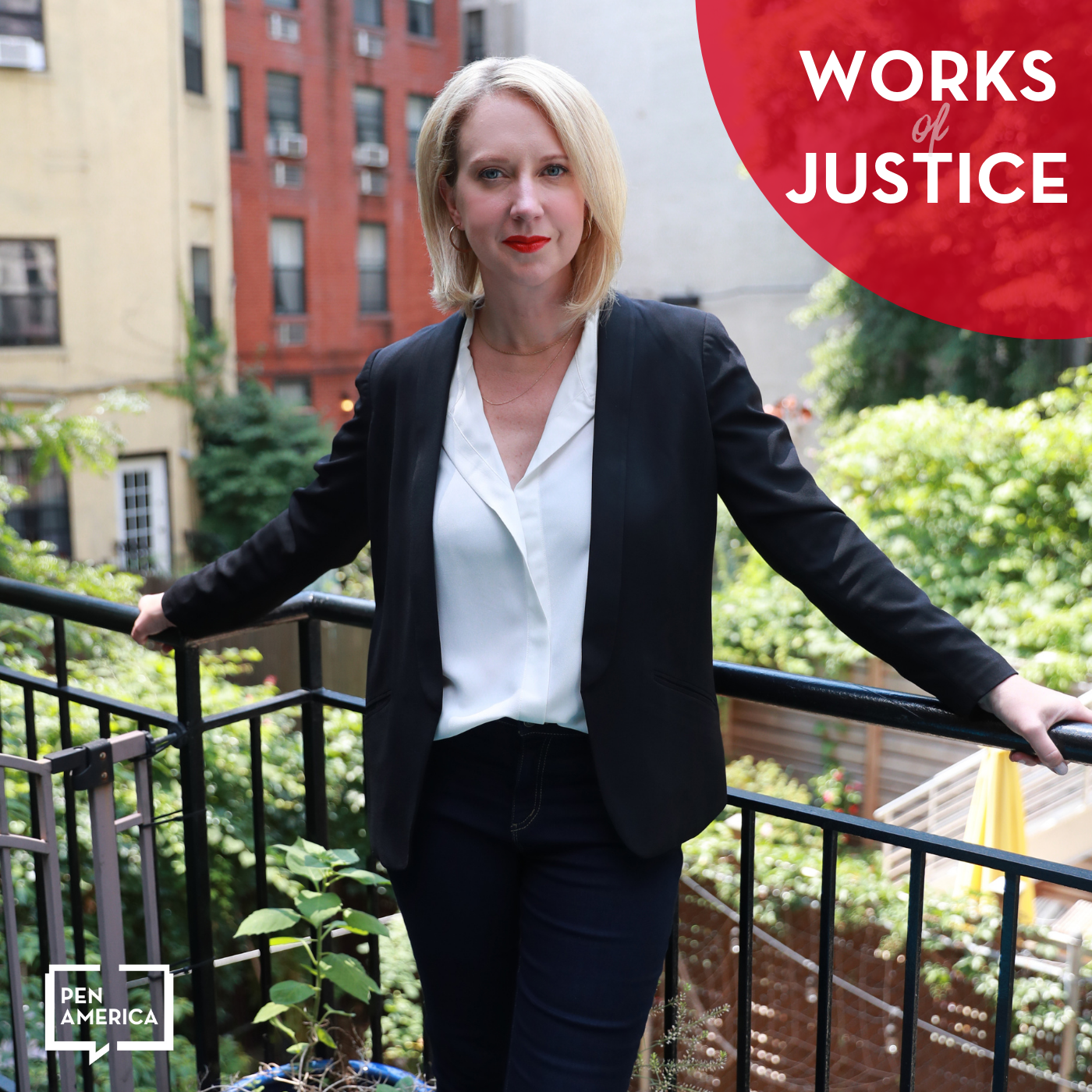 A woman with blonde hair wearing a black blazer and white blouse stands on a balcony. Behind her are buildings and greenery, reflecting on issues like voting in prison during covid-19. In the corner, red text reads WORKS of JUSTICE and the PEN America logo is visible.