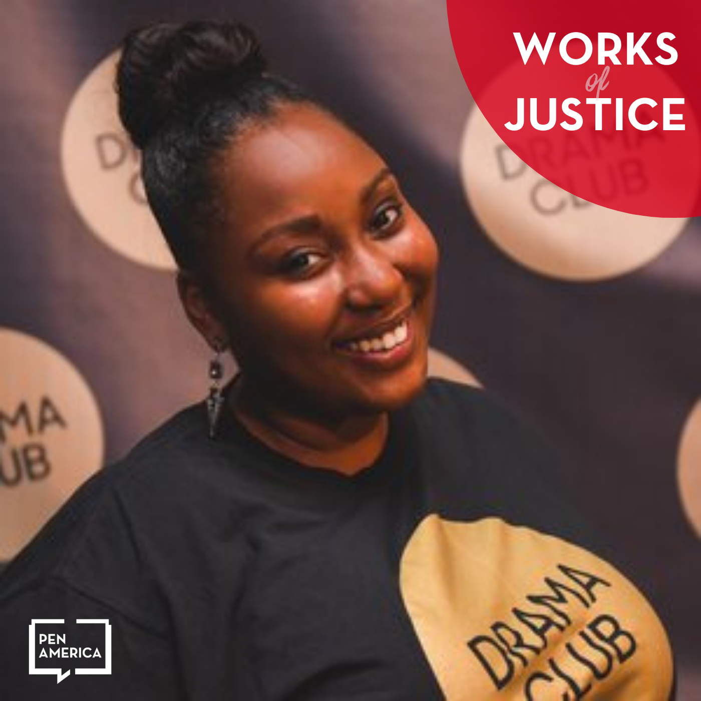 A smiling woman wearing a black DRAMA CLUB shirt stands in front of a matching backdrop, symbolizing the resilience of incarceration families. The image features the Pen America logo and a red Works of Justice overlay in the corner.