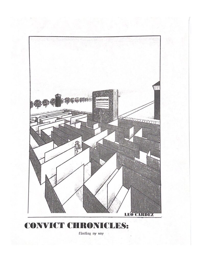 A person stands in the middle of a maze with tall walls. In the distance is a building labeled CONVICTION CORRECTIONS, with prison letters mail scattered along the path. The text below reads CONVICT CHRONICLES: finding my way.