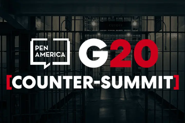 Dark image shows barred prison doors in the background with the text PEN America G20 [Counter-Summit] in bold white and red letters overlaying the image.