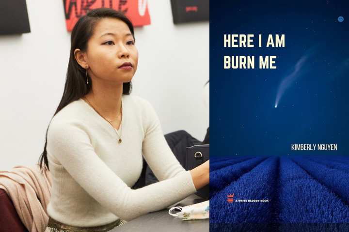 A woman with long dark hair sits at a table looking thoughtful. Next to her is the cover of Kimberly Nguyen’s book, Here I Am Burn Me, which features a comet streaking over a blue field at night.