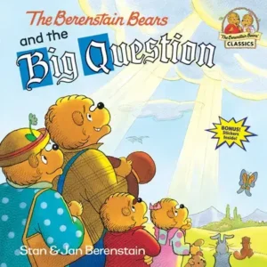 Cover of The Berenstain Bears and the Big Question. The bear family stands outside, looking up thoughtfully at sunlight and clouds. Trees, mountains, and a butterfly surround them in this scene reminiscent of banned book movies’ reflective moments.
