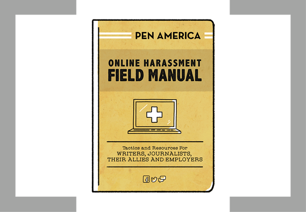 An illustrated yellow cover of the PEN America Online Harassment Field Manual featuring a laptop with a first aid cross and text about resources for writers, journalists, their allies, and employers.