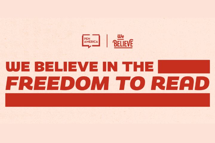 A graphic with the PEN America logo and text that reads: We believe in the freedom to read in bold red letters on a beige background.