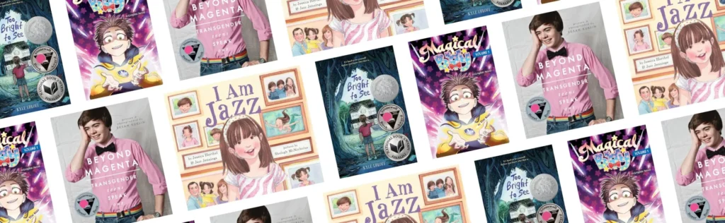 A repeating pattern of five LGBTQ-themed children's and YA book covers, including titles often Banned in the USA: “I Am Jazz,” “Beyond Magenta,” “Magical Boy,” “Ghosts of the Spirit Bear,” and “A Girl Like Me.”.