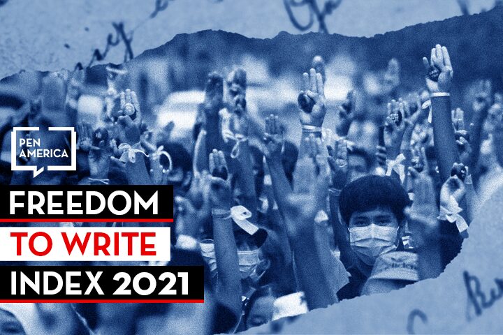 A crowd of masked protesters raise three fingers in salute. Overlaid text reads Freedom to Write Index 2021 by PEN America in white, red, and black boxes on a blue-toned background with handwritten text.