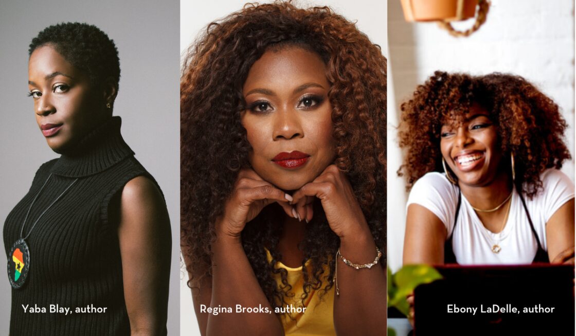 Three Black women authors are shown in individual portraits for Pen America’s "Reading Between the Lines": Yaba Blay in a black turtleneck, Regina Brooks resting her chin on her hands, and Ebony LaDelle smiling at a table. Names and author are labeled.