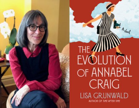 A woman with gray hair and glasses sits on a chair, smiling, next to the cover of a book titled The Evolution of Annabel Craig by Lisa Grunwald, featuring an illustrated woman in a black and white striped dress.