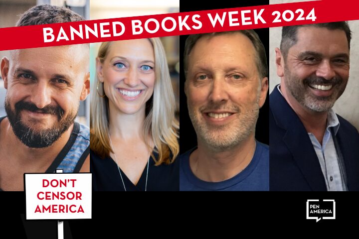 A banner reading “Banned Books Week 2024” stretches over photos of four smiling adults. A sign in front says “Don’t Censor America” with the PEN America logo in the corner.