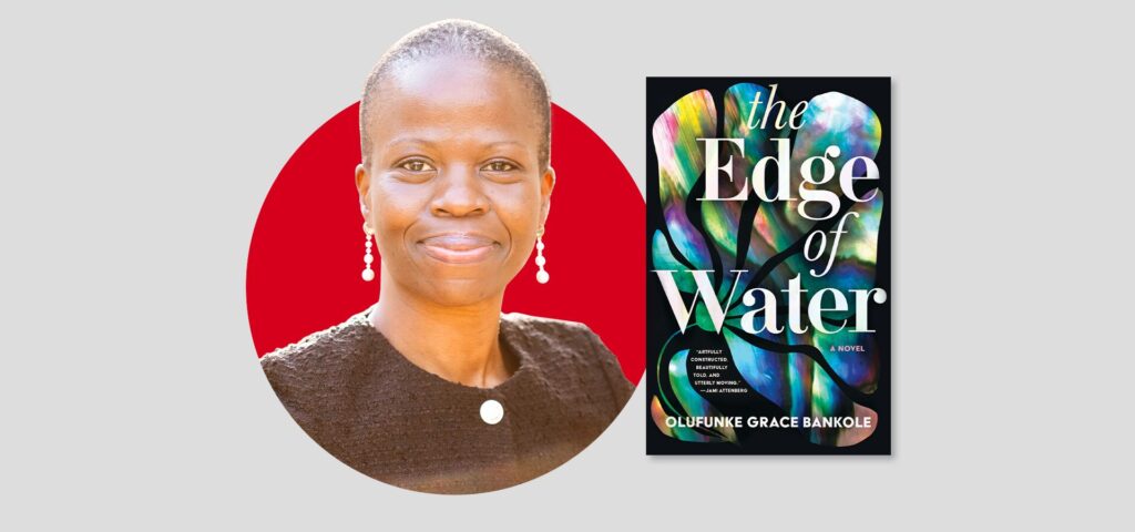 A smiling person with short hair and pearl earrings is on the left, in front of a red circle. On the right is the book cover for The Edge of Water by Olufunke Grace Bankole, featuring colorful abstract water patterns.