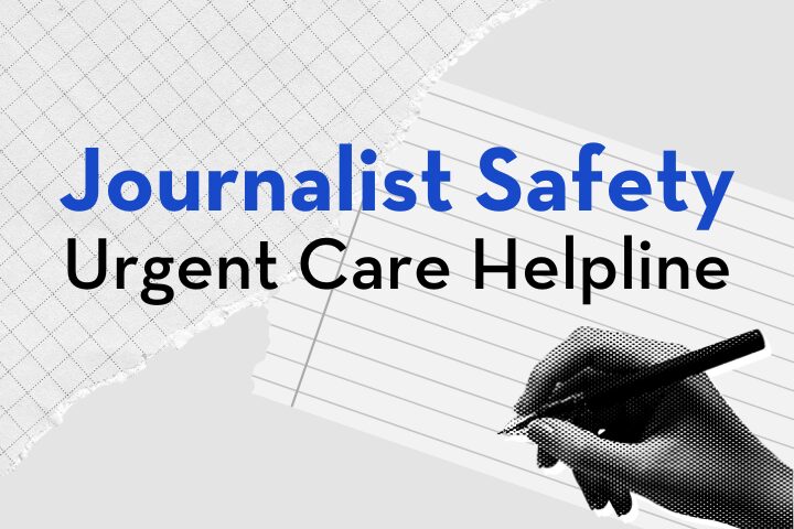 Text graphic with Journalist Safety in blue and Urgent Care Helpline in black. Background features lined paper and a hand holding a pen, suggesting a theme related to writing or journalism.