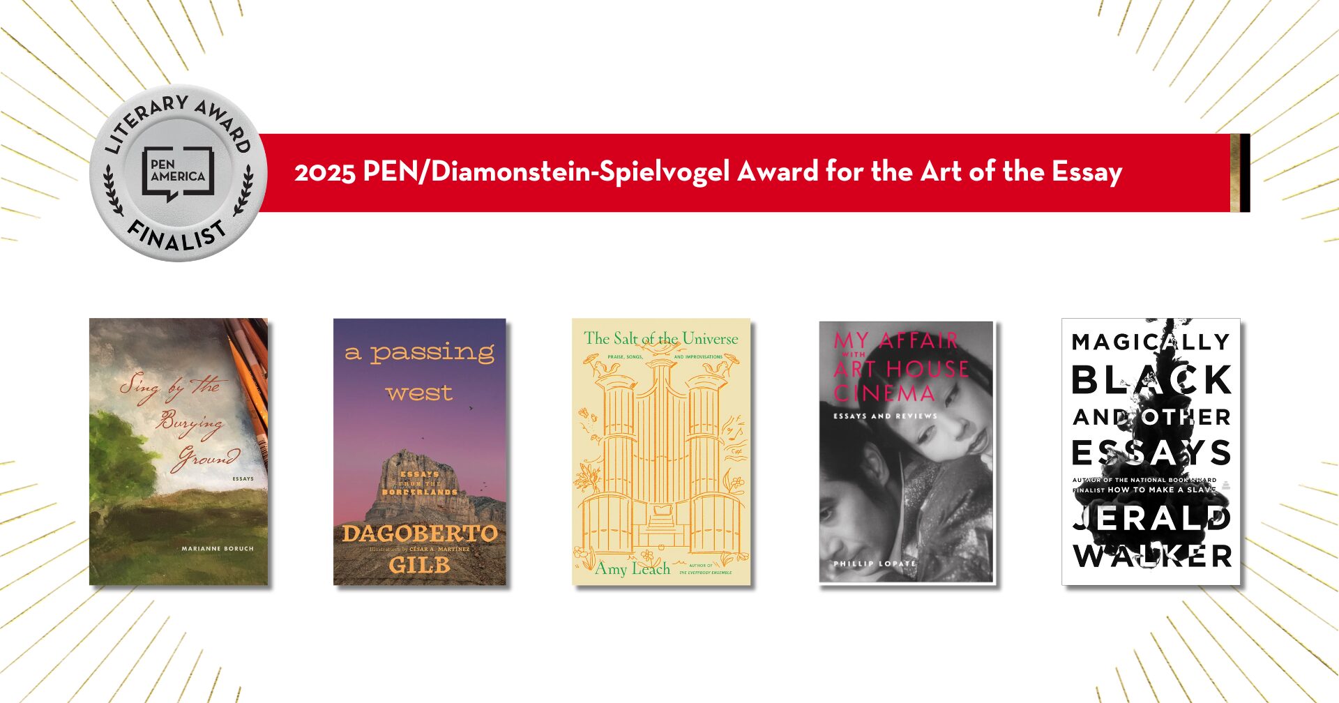 A banner for the 2025 PEN/Diamonstein-Spielvogel Award for the Art of the Essay with five book covers: Sing of the Blessing and Curse, A Passing West, The Subtlety of the Universe, My Affair with House Cinema, and Magically Black and Other Essays.