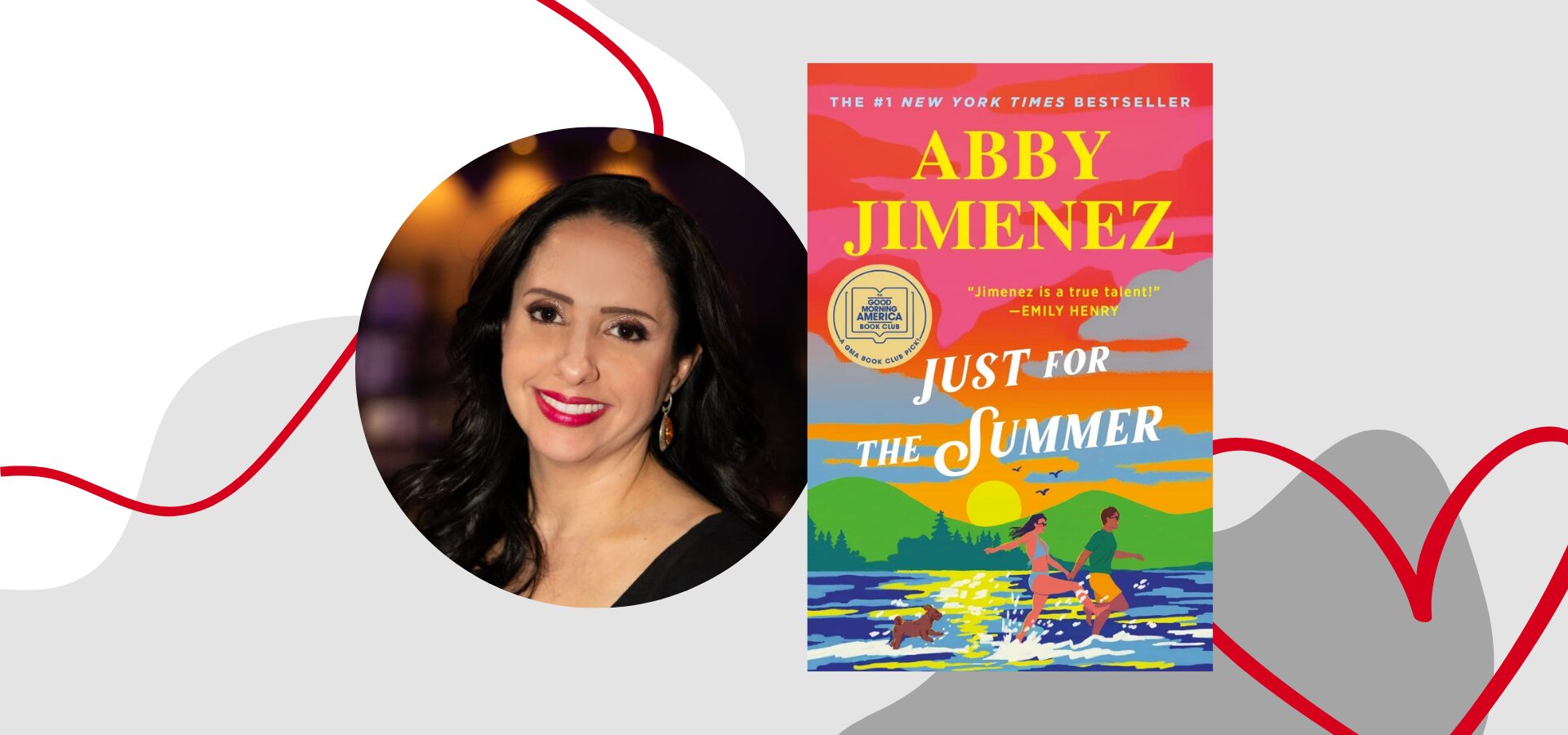 A promotional image featuring the book Just for the Summer by Abby Jimenez, showing its colorful cover with people at the beach. There is a portrait of a woman with long dark hair and a black top on the left side. The background has red and gray accents.